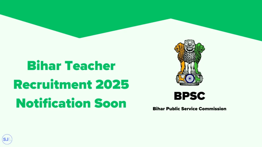 Bihar Teacher Recruitment 2025