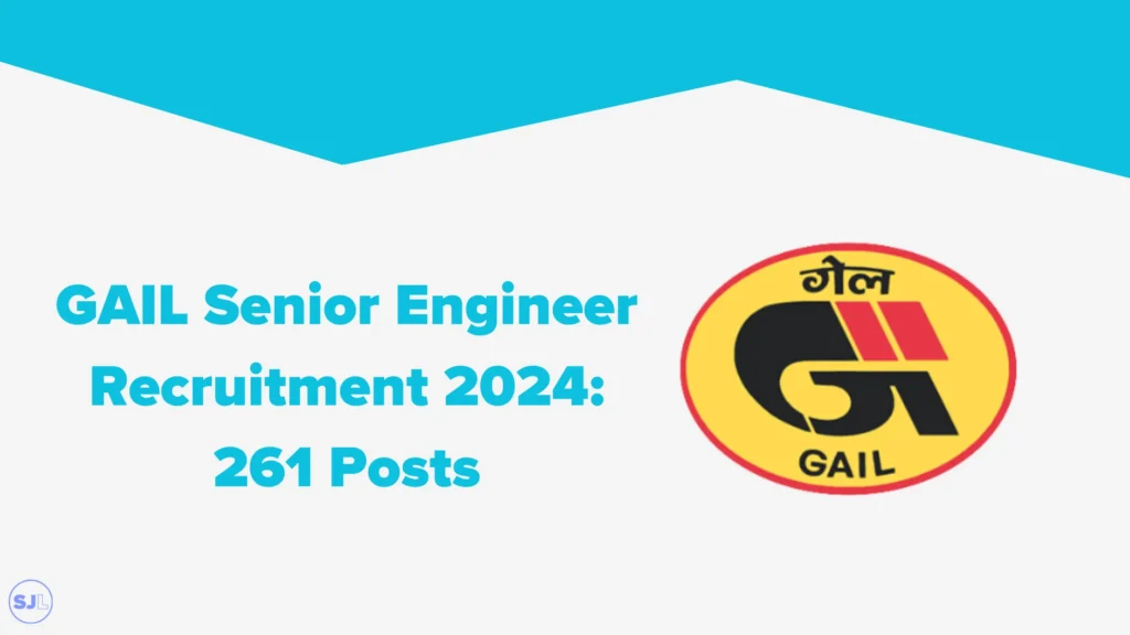 GAIL Senior Engineer Recruitment 2024