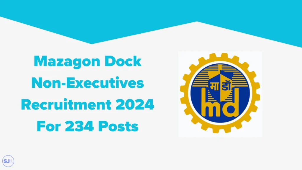 Mazagon Dock Non-Executives Recruitment 2024