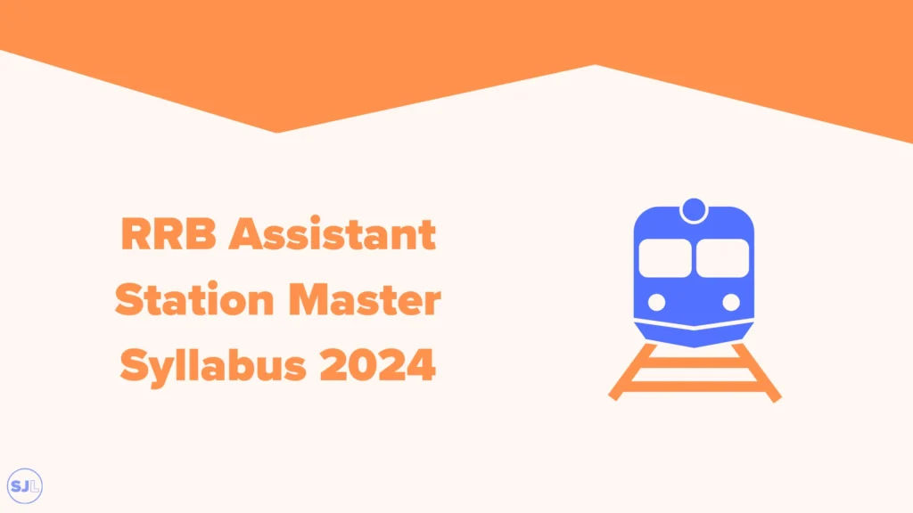 RRB Assistant Station Master Syllabus 2024
