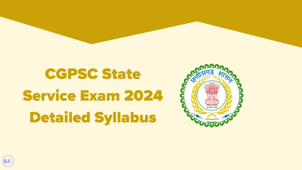 CGPSC State Service Exam 2024 Syllabus