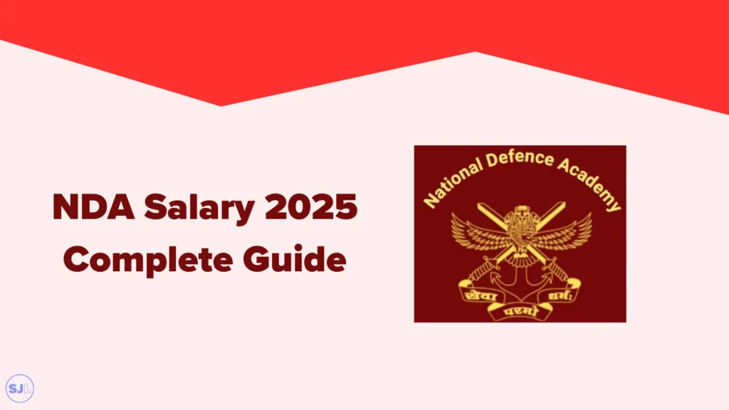 NDA Salary 2025 Complete Guide