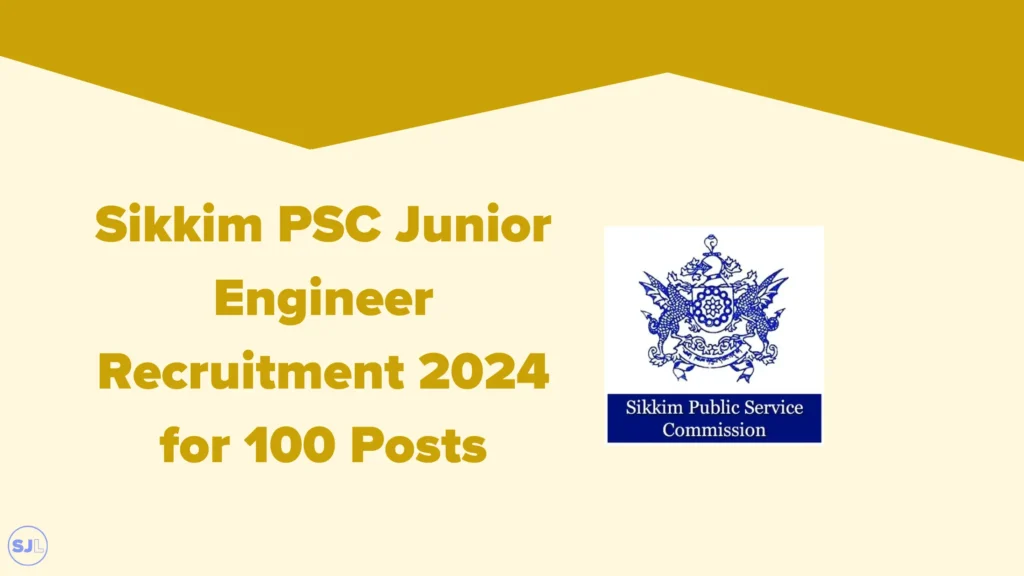 Sikkim PSC Junior Engineer Recruitment 2024