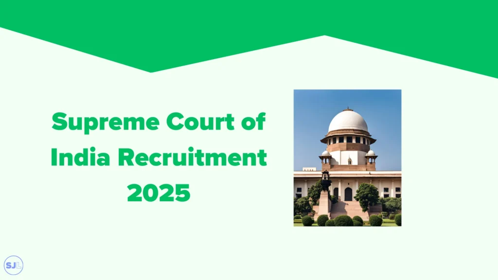 Supreme Court of India Recruitment 2025