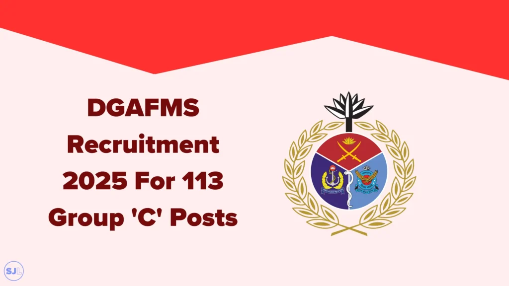DGAFMS Recruitment 2025