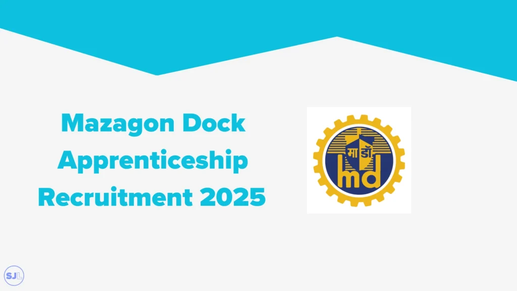 Mazagon Dock Apprenticeship Recruitment 2025